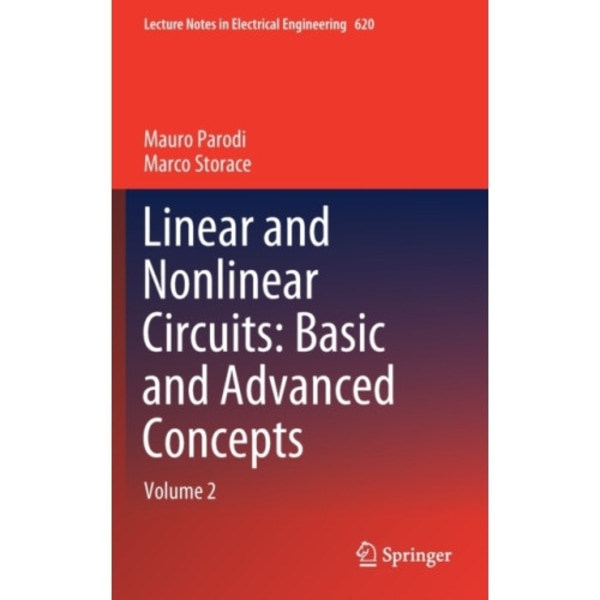 Linear and Nonlinear Circuits: Basic and Advanced Concepts (inbunden, eng)