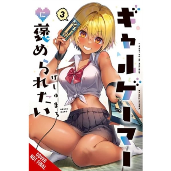 I Want a Gal Gamer to Praise Me, Vol. 3 (häftad, eng)