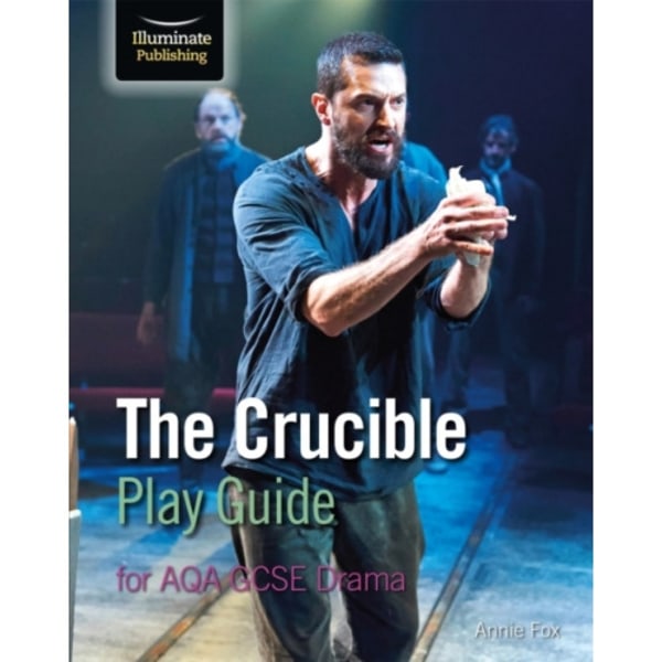 The Crucible Play Guide for AQA GCSE Drama (häftad, eng)