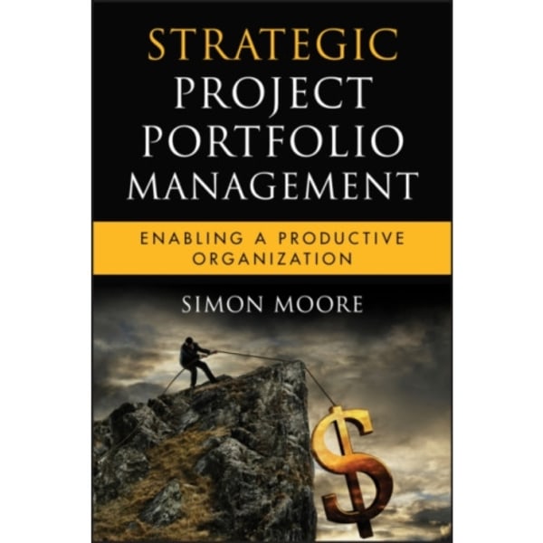 Strategic Project Portfolio Management (inbunden, eng)