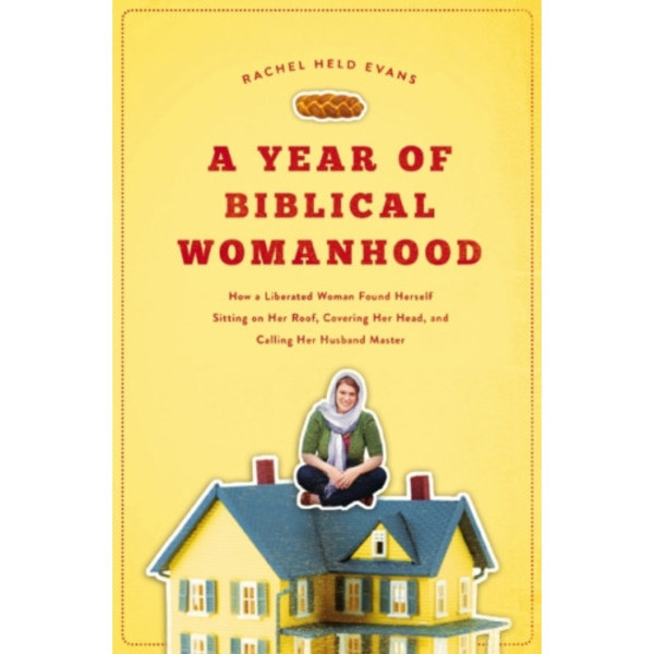 A Year of Biblical Womanhood (häftad, eng)