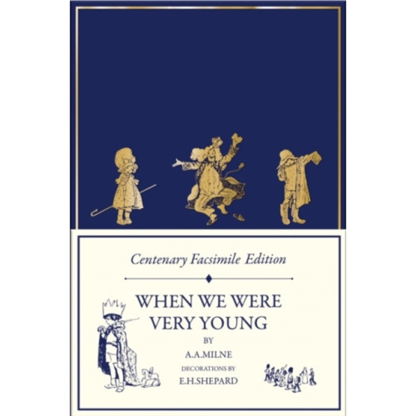 Centenary Facsimile Edition: When We Were Very Young (inbunden, eng)