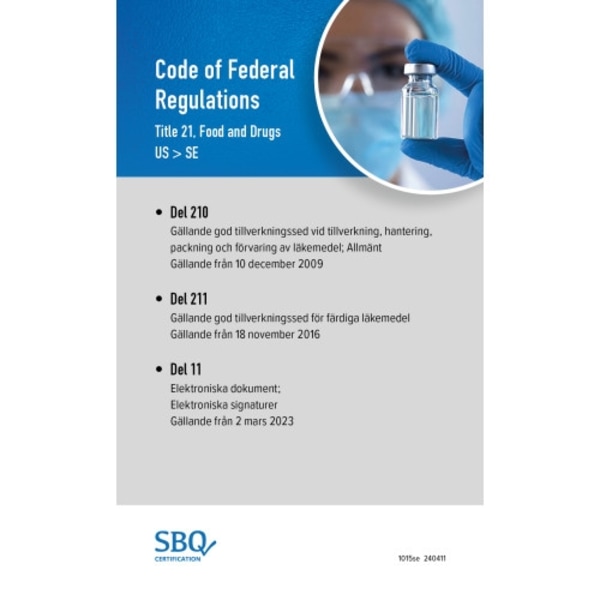 Code of federal regulations. Title 21, Food and drugs (21CFR210-211-11 EN/SV) (bok, spiral)