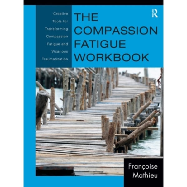 The Compassion Fatigue Workbook (häftad, eng)