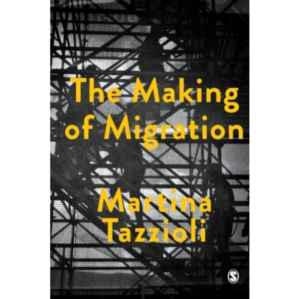 The Making of Migration (häftad, eng)