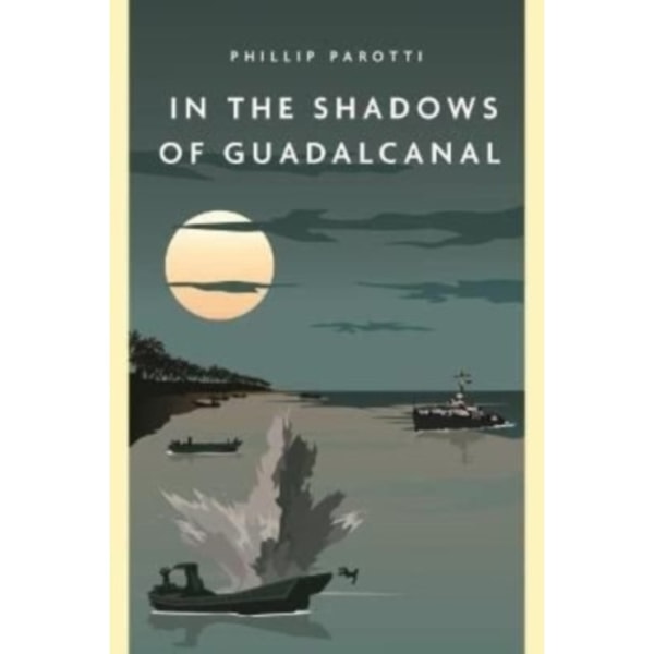 In the Shadows of Guadalcanal (häftad, eng)