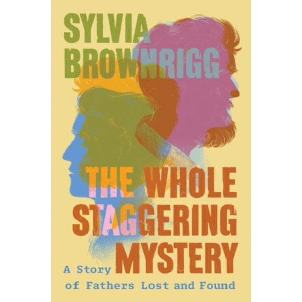 The Whole Staggering Mystery (inbunden, eng)