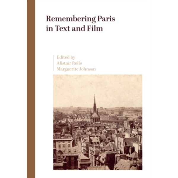 Remembering Paris in Text and Film (häftad, eng)