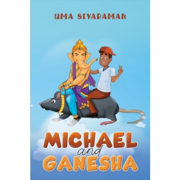 Michael and Ganesha (inbunden, eng)