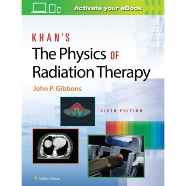 Khan’s The Physics of Radiation Therapy (inbunden, eng)