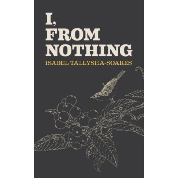 I, From Nothing (inbunden, eng)