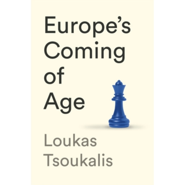 Europe's Coming of Age (inbunden, eng)