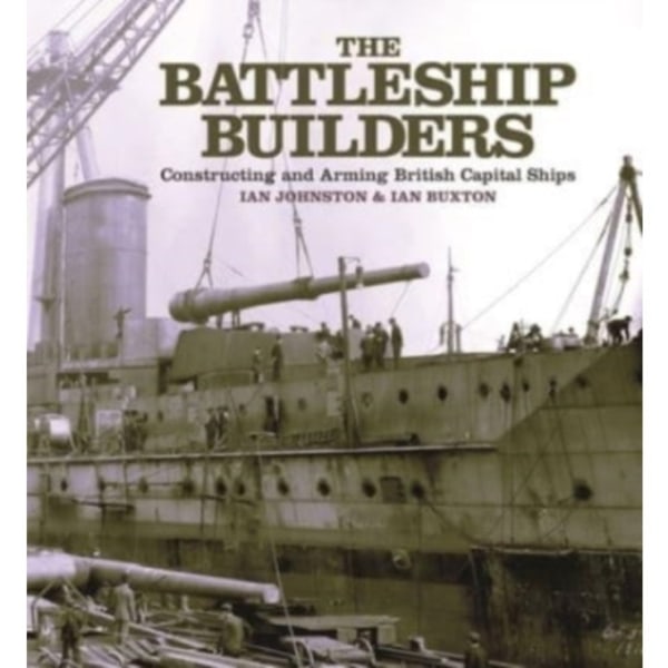 The Battleship Builders (häftad, eng)