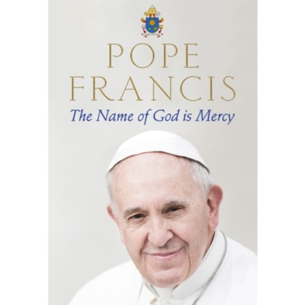 The Name of God is Mercy (häftad, eng)