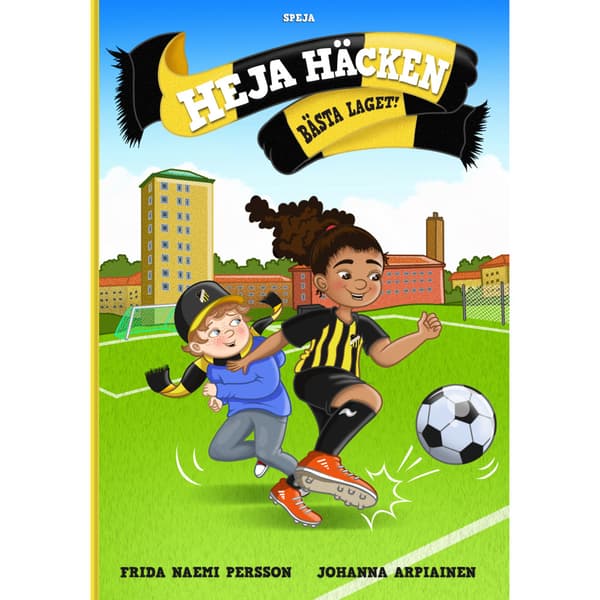Heja Häcken : bästa laget! (inbunden)