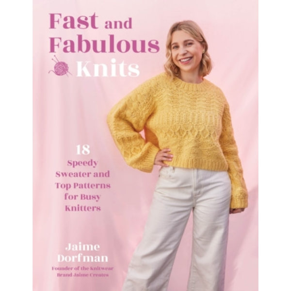 Fast and Fabulous Knits (häftad, eng)