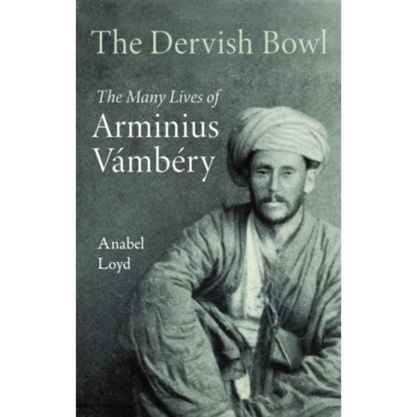 The Dervish Bowl (inbunden, eng)
