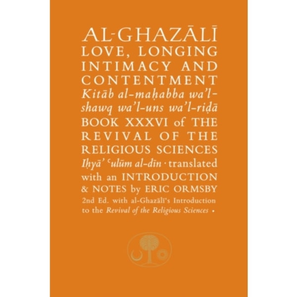 Al-Ghazali on Love, Longing, Intimacy & Contentment (häftad, eng)