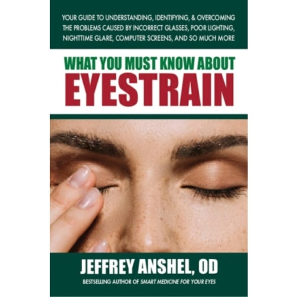 What You Must Know About Eyestrain (häftad, eng)