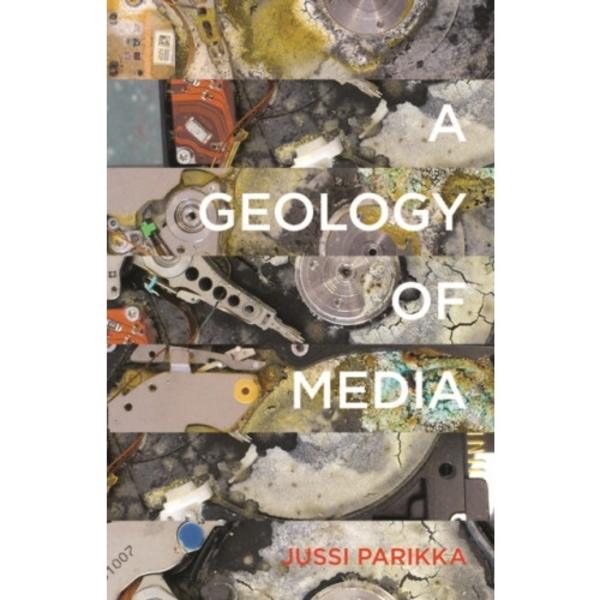 A Geology of Media (häftad, eng)