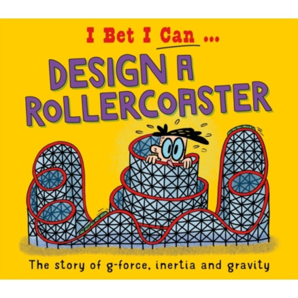 I Bet I Can: Design a Rollercoaster (inbunden, eng)