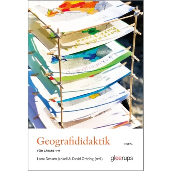 Geografididaktik , 2 uppl : för lärare 4-9 (häftad)