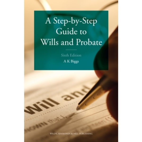 A Step-by-Step Guide to Wills and Probate (häftad, eng)