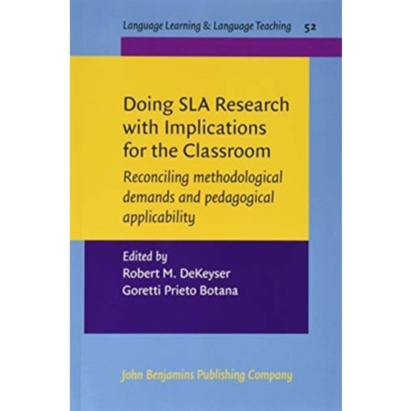Doing SLA Research with Implications for the Classroom (häftad, eng)