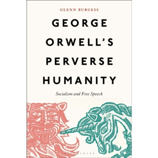 George Orwell's Perverse Humanity (häftad, eng)