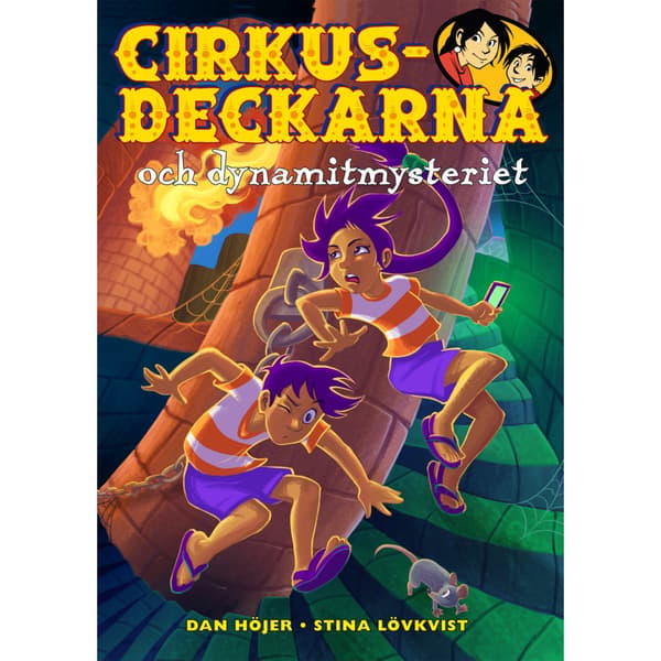 Cirkusdeckarna och dynamitmysteriet (inbunden)