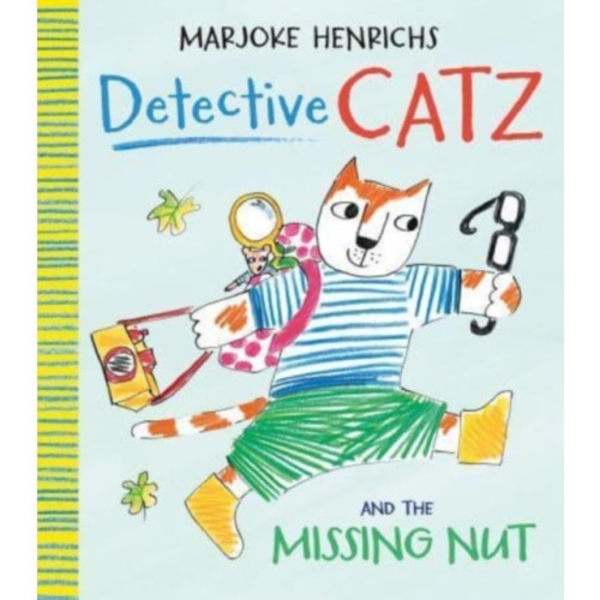 Detective Catz and the Missing Nut (inbunden, eng)