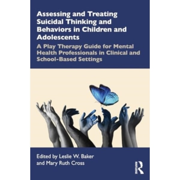 Assessing and Treating Suicidal Thinking and Behaviors in Children and Adolescents (häftad, eng)