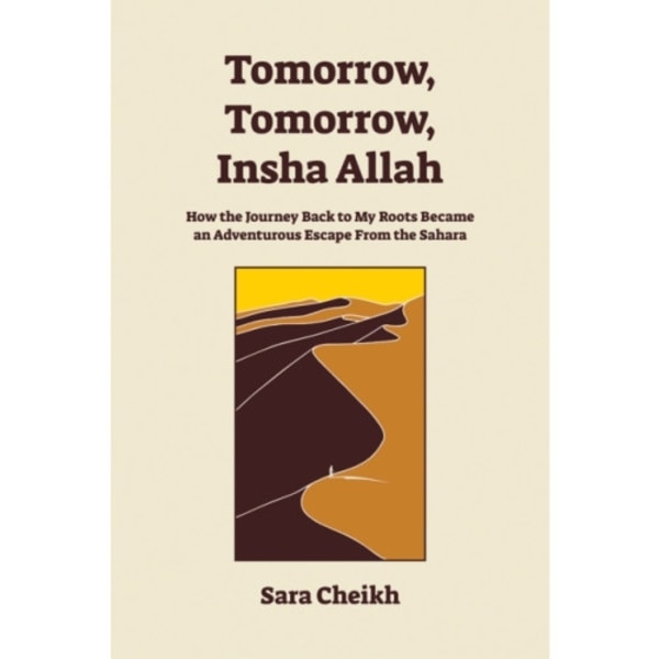 Tomorrow, Tomorrow, Insha Allah (häftad, eng)