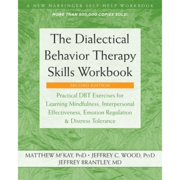 The Dialectical Behavior Therapy Skills Workbook (häftad, eng)