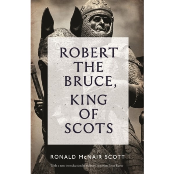 Robert The Bruce: King Of Scots (häftad, eng)