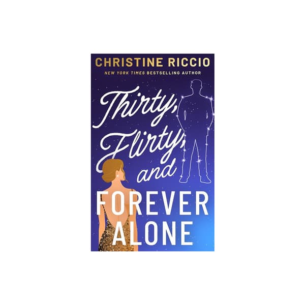 Thirty, Flirty, and Forever Alone (häftad, eng)