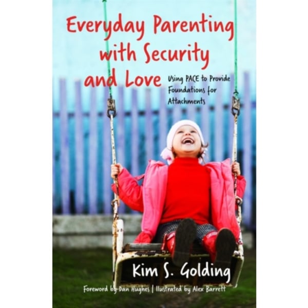 Everyday Parenting with Security and Love (häftad, eng)