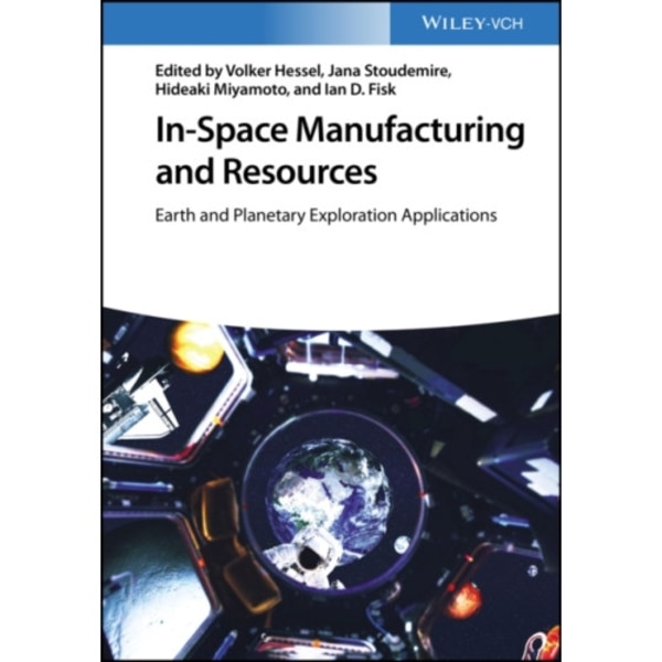 In-Space Manufacturing and Resources (inbunden, eng)