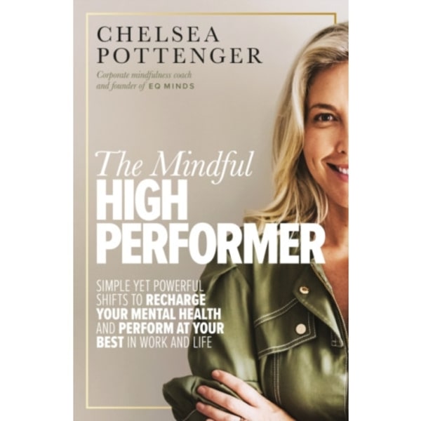 The Mindful High Performer (häftad, eng)