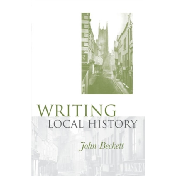 Writing Local History (häftad, eng)