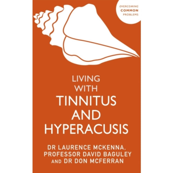 Living with Tinnitus and Hyperacusis (häftad, eng)