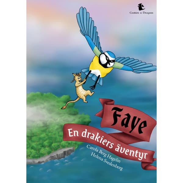 Faye : en drakiers äventyr (bok, kartonnage)