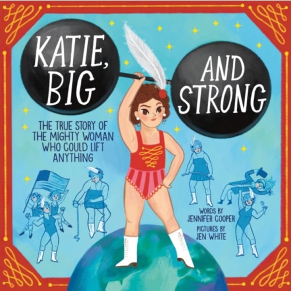 Katie, Big and Strong (inbunden, eng)