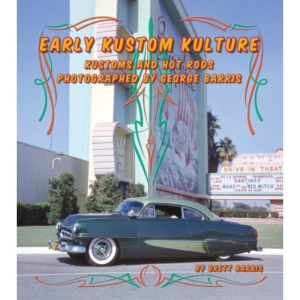 Early Kustom Kulture (inbunden, eng)
