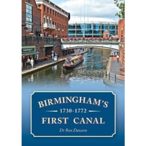 Birmingham's First Canal 1730-1772 (häftad, eng)
