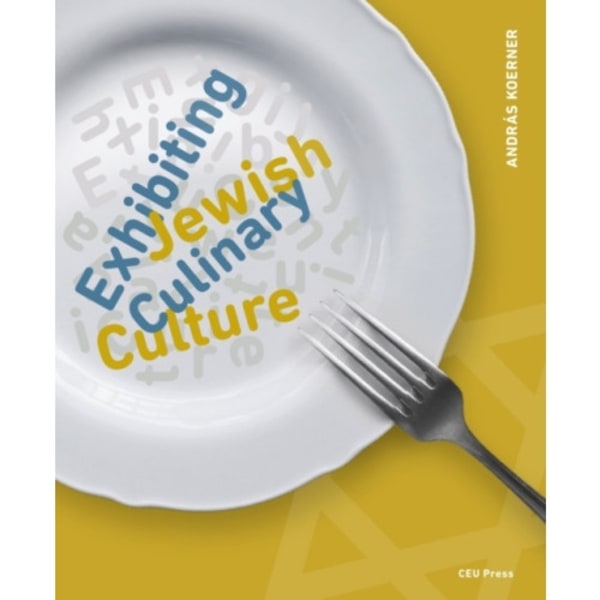 Exhibiting Jewish Culinary Culture (häftad, eng)