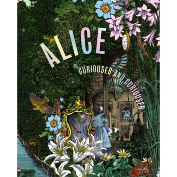Alice, Curiouser and Curiouser (inbunden, eng)