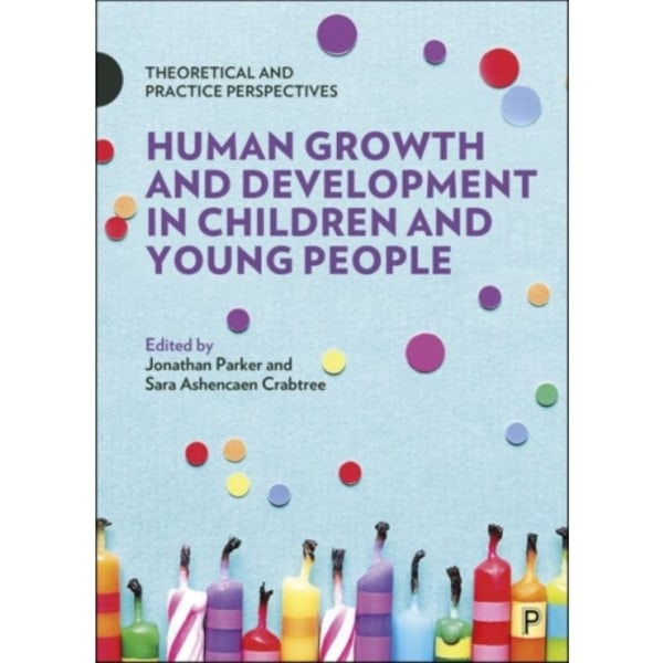 Human Growth and Development in Children and Young People (häftad, eng)