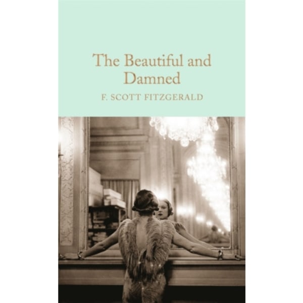 The Beautiful and Damned (inbunden, eng)