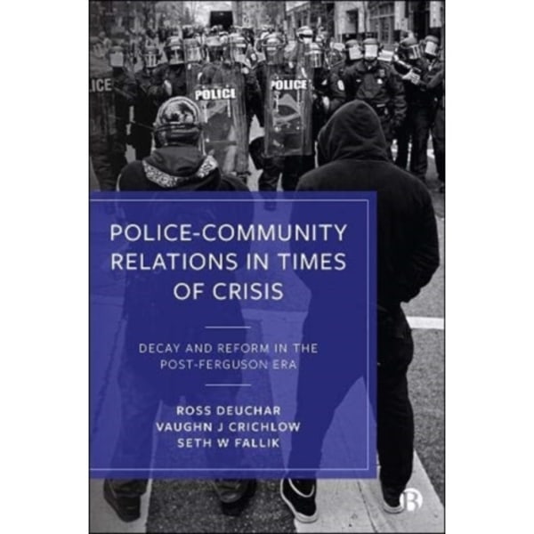 Police–Community Relations in Times of Crisis (häftad, eng)